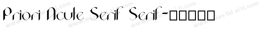 Priori Acute Serif Serif字体转换